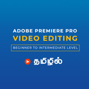 Adobe Premiere Pro Video Editing Course in Tamil | infodots.in